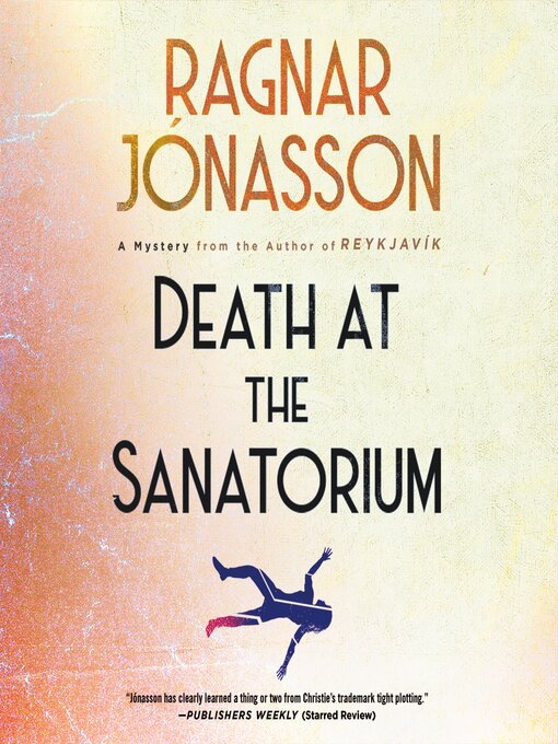 Title details for Death at the Sanatorium by Ragnar Jónasson - Wait list